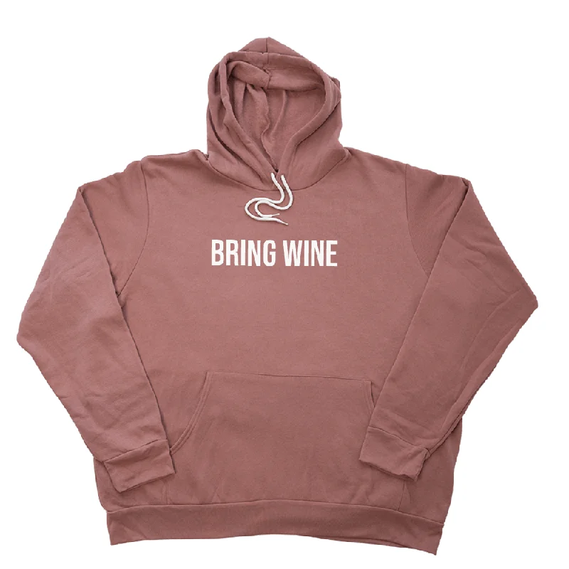 Bring Wine Giant Hoodie