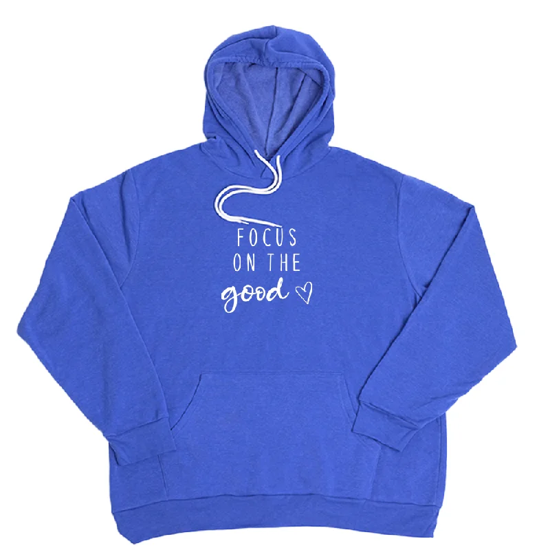 Focus on the Good Giant Hoodie