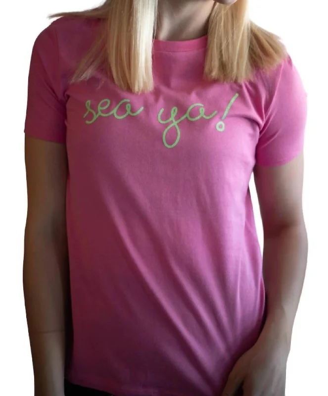 Sea Ya Tee In Pink